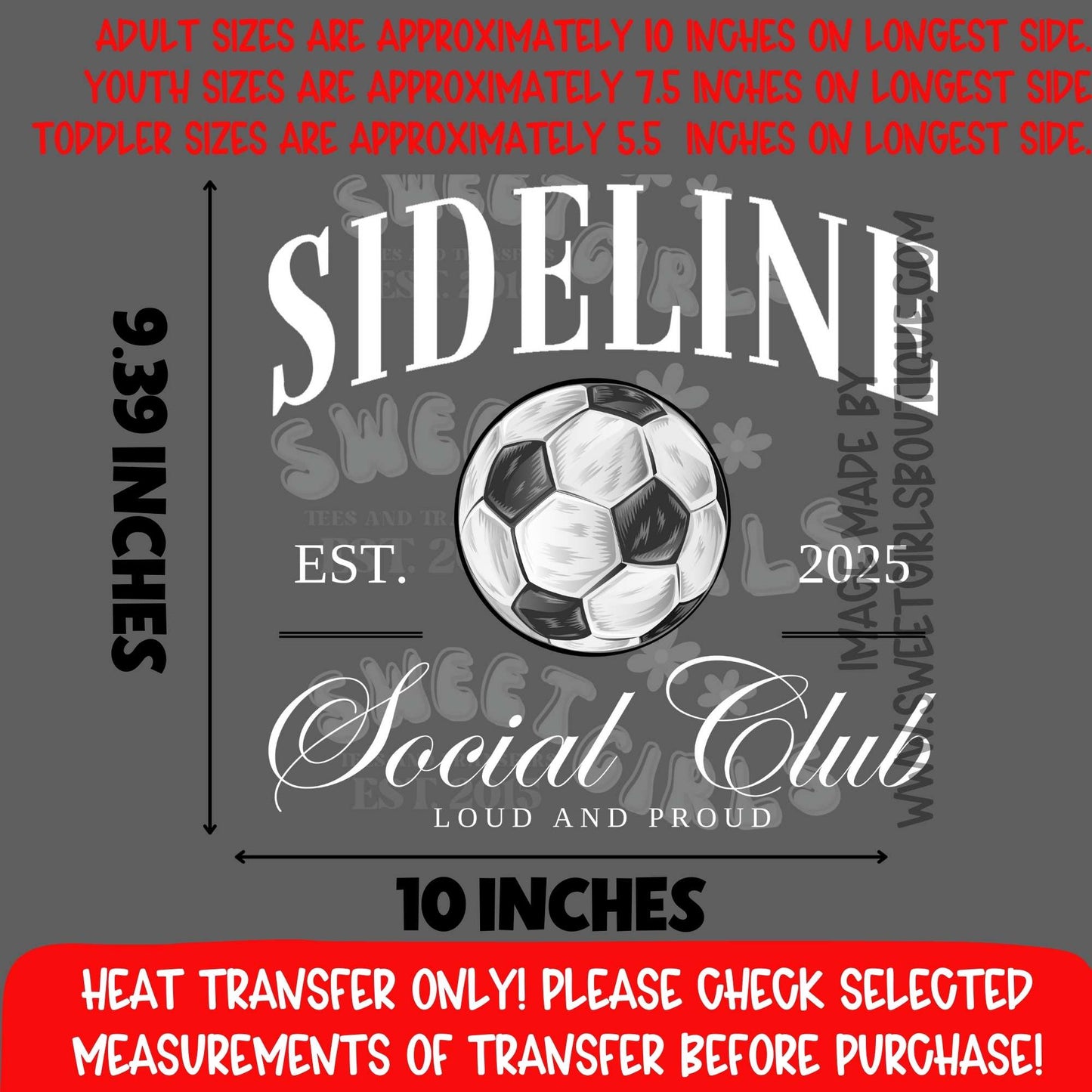Sideline Soccer Social Club Heat Transfer Sports Mom DTF Not a Shirt