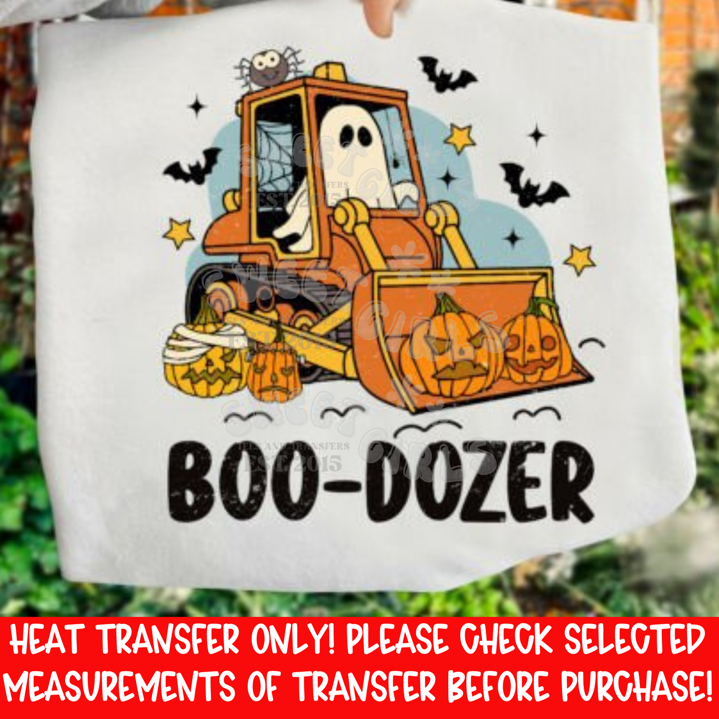 Boo-Dozer Halloween Ghost Pumpkin Bulldozer DTF Heat Transfer | Cute Spooky Ghost Iron On | Fall Pumpkin Bat Spider Halloween Shirt Print | DIY Craft Supplies