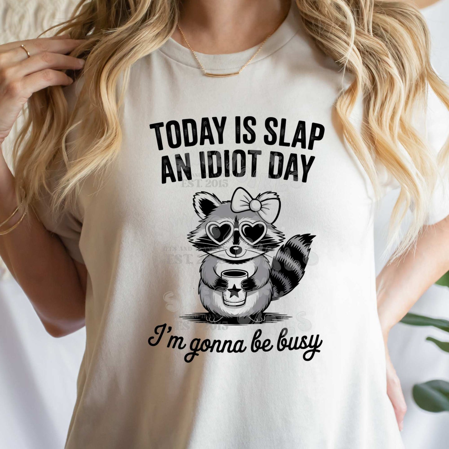 Slap an Idiot Day Raccoon DTF Heat Transfer – Funny Sassy Iron-On for Tees, Mugs, and DIY Projects – Ready to Press Sarcastic Design for Adults