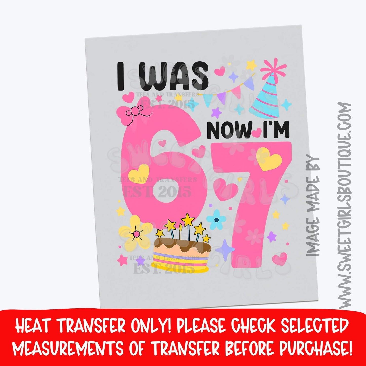 I Was 6 Now I'm 7 Birthday Girl Heat Transfer – Cute Pastel Birthday DTF Print (Not a Shirt)