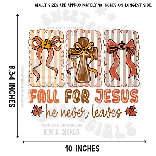 Fall For Jesus He Never Leaves DTF Heat Transfer – Cross and Ribbon Christian Autumn Design