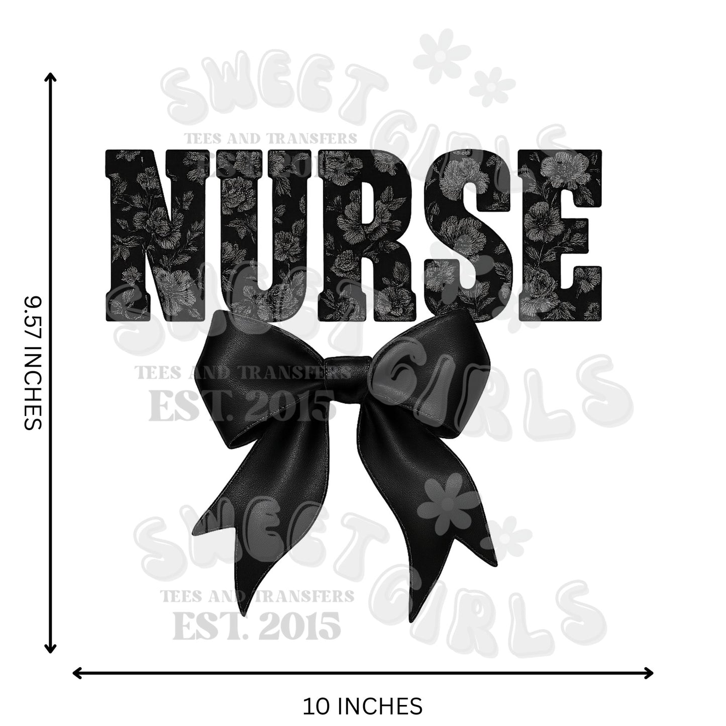 NURSE Black Bow DTF Transfer – Bold Black Floral Iron-On for Nurse Tees – Direct to Film Heat Transfer for Scrubs & Gifts – Washable & Iron Ready