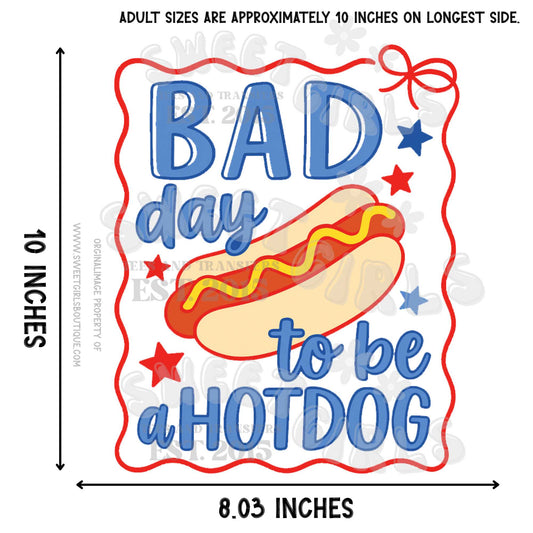 Bad Day To Be A Hotdog DTF Heat Transfer – Funny Summer Cookout Graphic