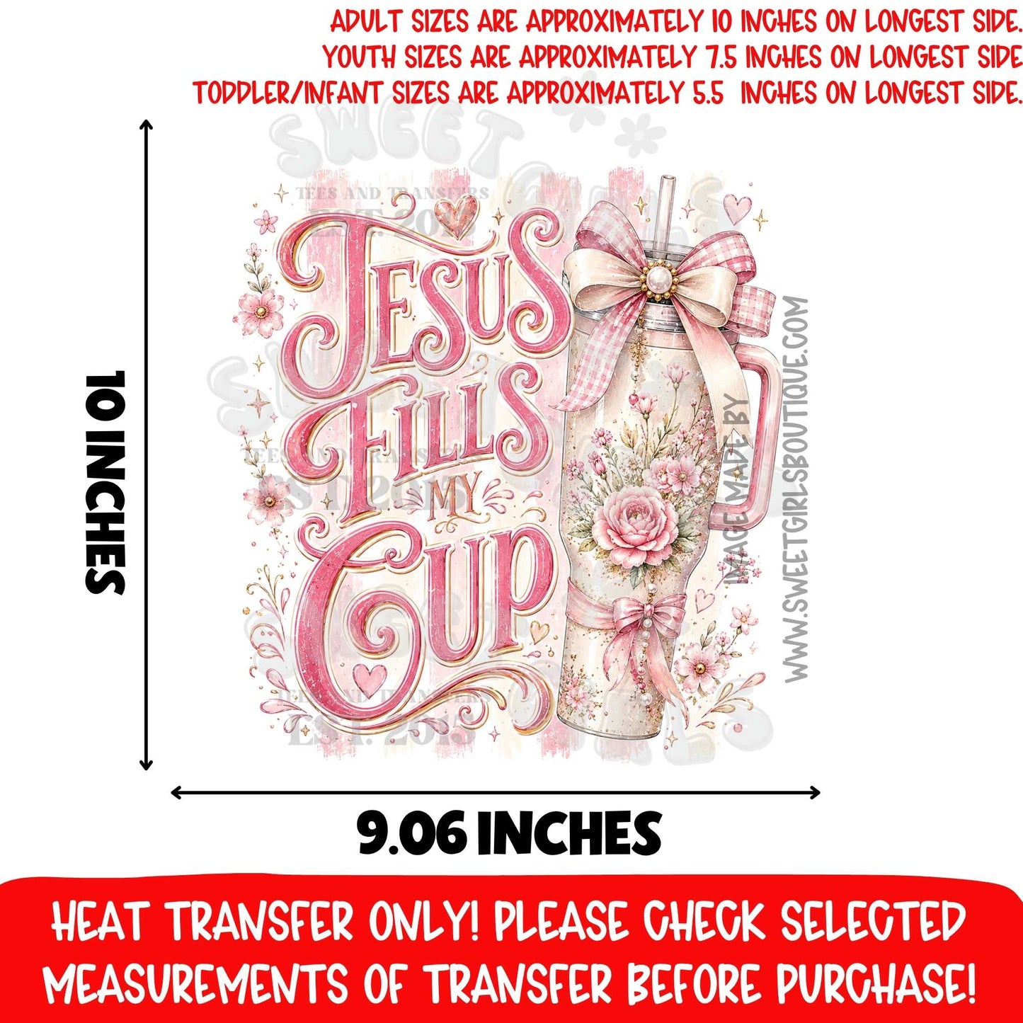 Jesus Fills My Floral Christian DTF Heat Transfer, Ready To Press, NOT A SHIRT