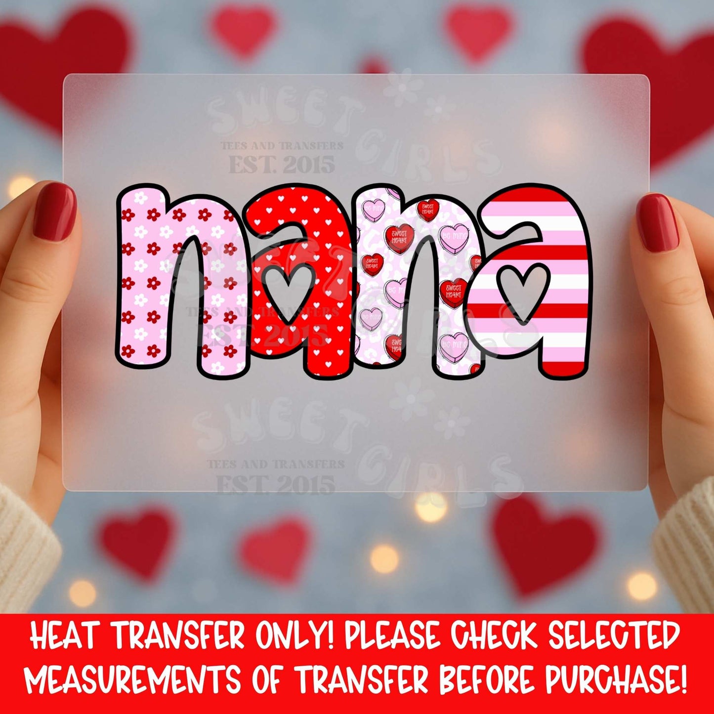 Nana Valentine Heart Bubble Letter DTF Heat Transfer Iron On | Pink Red Love Grandma Gift | Heat Transfer Design