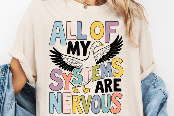 All of My Systems Are Nervous DTF Transfer