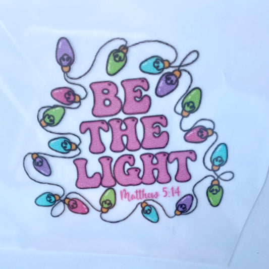 Be The Light (pink) DTF Print