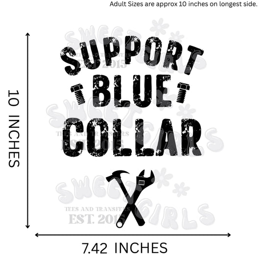 Support Blue Collar HEAT TRANSFER – Grunge Tools DTF Transfer Ready to Press Iron-On for Shirts, Workwear, Totes – Durable, Washable, Long-Lasting DIY Heat Press Decal for Hardworking Men and Women