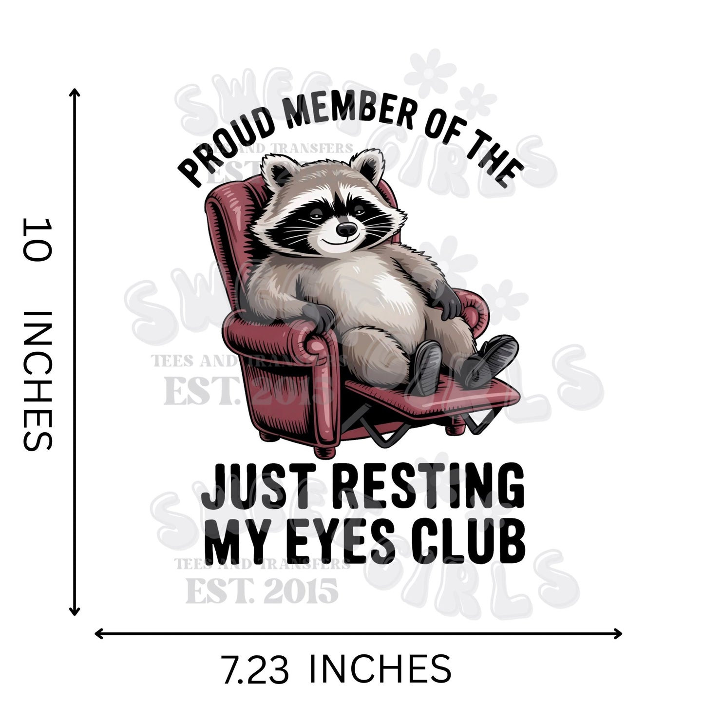 Just Resting My Eyes Club Raccoon Chair DTF Transfer – Lazy Funny Animal Iron-On – Cold Peel Ready Heat Transfer for Shirts & Loungewear