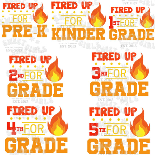 Fired Up for School DTF Transfer – PreK to 5th Grade Flame Back to School Heat Transfer – Fun Flame Design for Students, Teachers, and School Spirit – Ready to Press