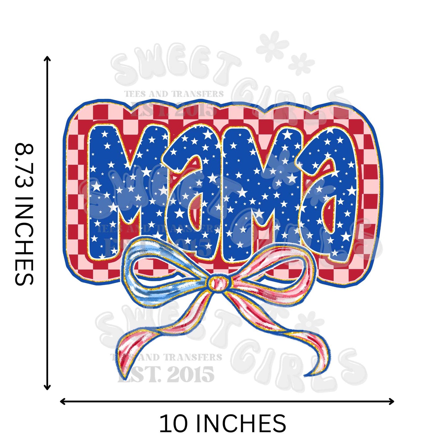 Checkered Patriotic Mama with Stars Bows DTF Transfer – July 4th Iron-On Heat Transfer – Direct to Film USA Design for T-Shirts, Sweatshirts & More