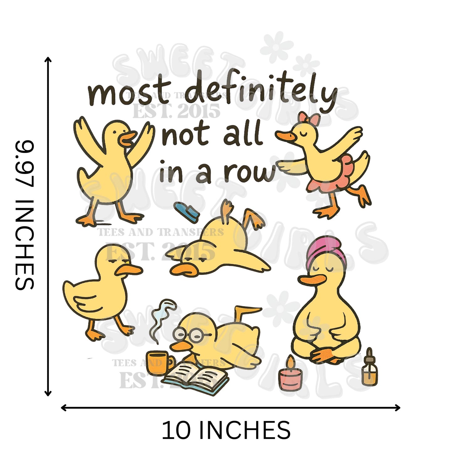 Not All in a Row Duck DTF Transfer – Funny ADHD Humor Iron-On Heat Transfer for Shirts, Sweatshirts, DIY Projects – Washable, Cold Peel
