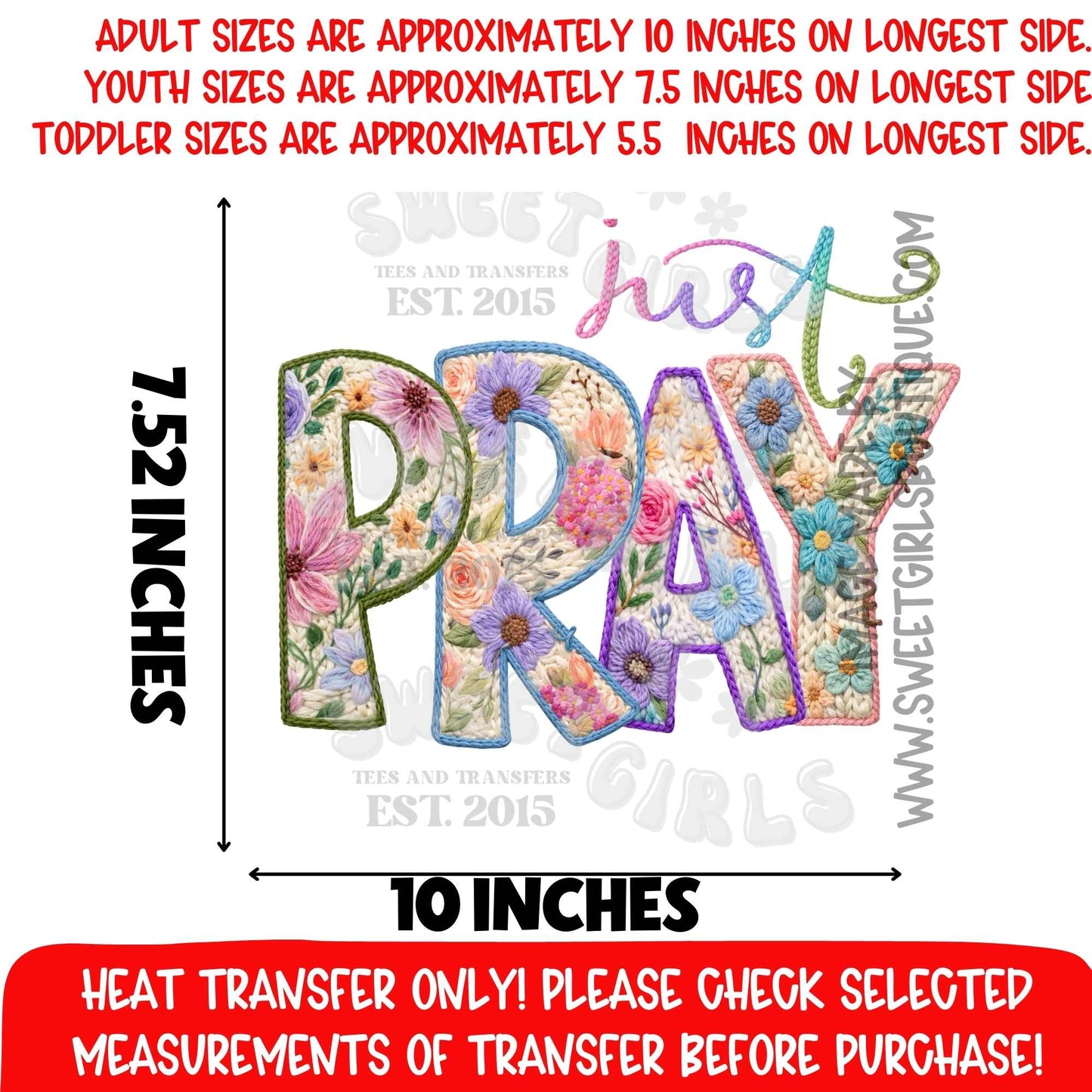 Just Pray Floral Letters JUST PRAY FLORAL LETTERS Just Pray Floral Letters HEAT TRANSFER DTF HEAT TRANSFER NOT A SHIRT JUST PRAY FLORAL LETTERS HEAT TRANSFER