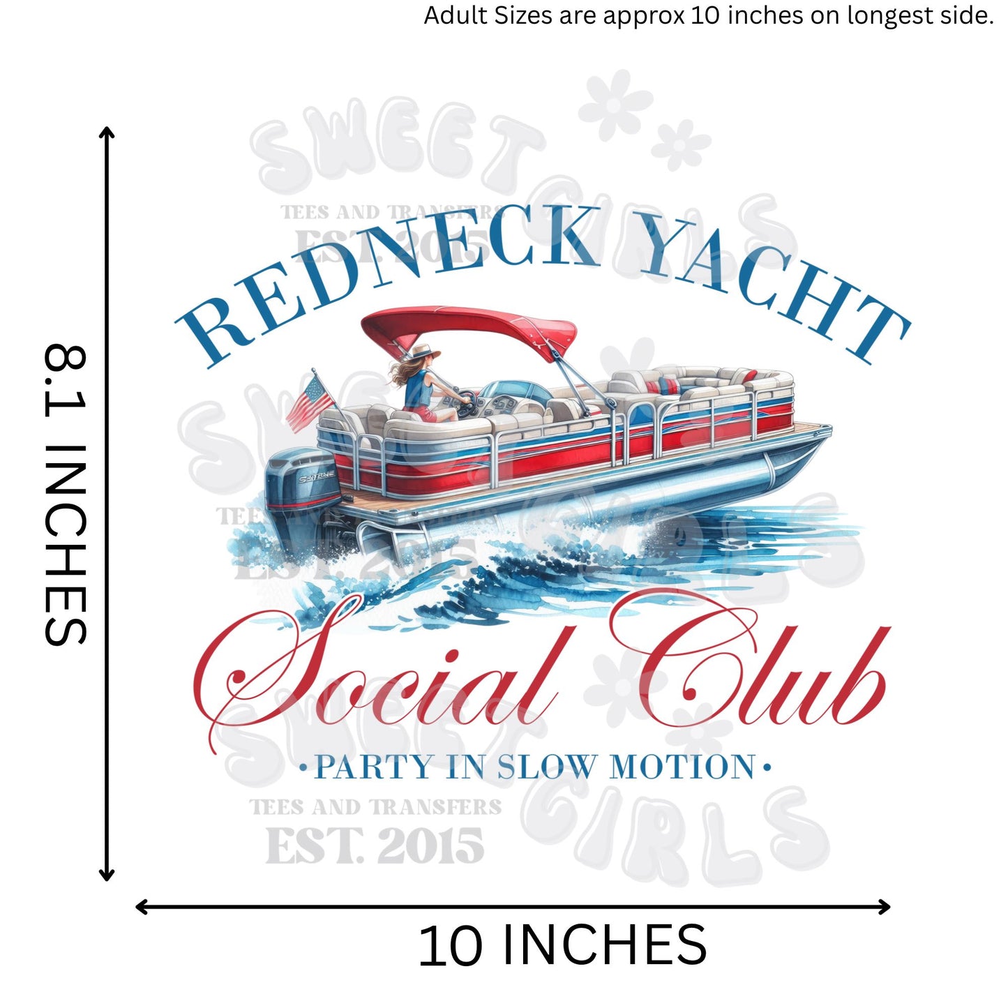 Redneck Yacht Club Social Club DTF Transfer – Party In Slow Motion Pontoon Boat HEAT TRANSFER, Ready to Press Iron-On for Lake Days and Summer Fun
