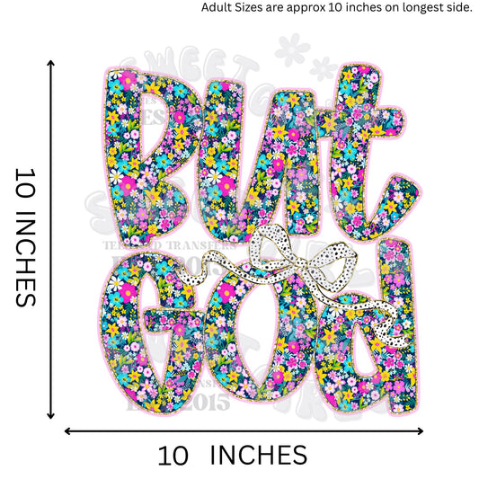 BUT GOD Floral Faith Bow DTF Transfer – Ready to Press Iron-On Heat Transfer Sticker for Shirts, Jeans, Totes – Christian Inspirational Religious Print
