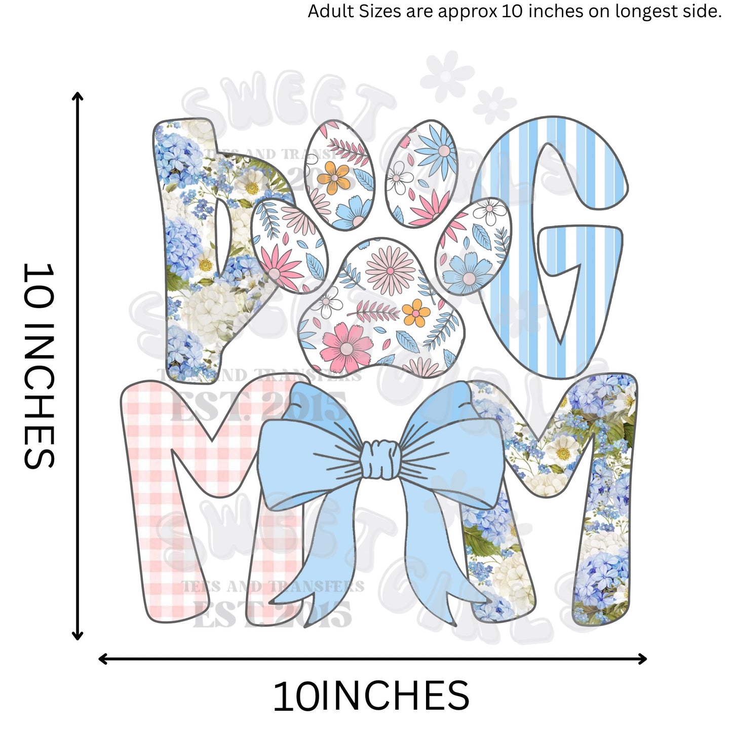 Paw Print Dog Mom Floral Bow DTF Heat Transfer – Iron-On for Shirts, Totes, Fabric – Cold Peel Durable Press – Direct to Film USA Made