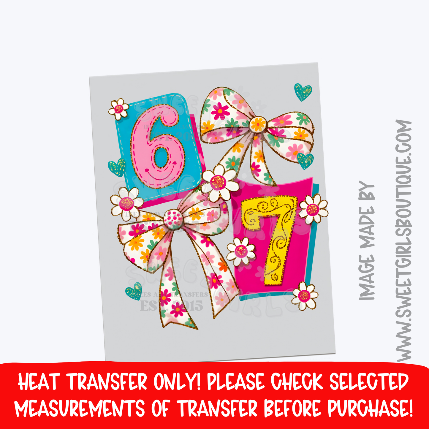 6 & 7 Floral Bow Number Heat Transfer – Cute Colorful DTF Design (Not a Shirt)