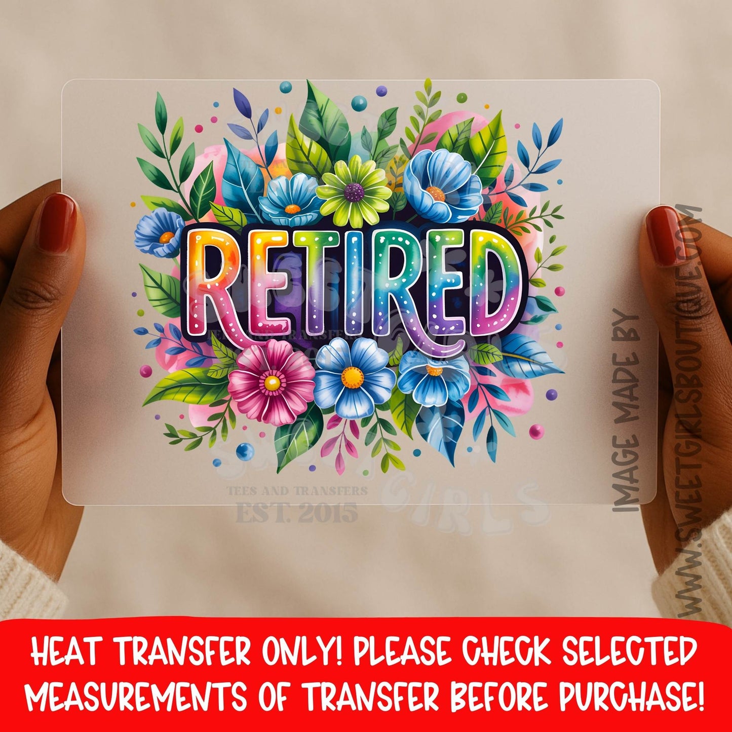 Retired Heat Transfer Floral Teacher Retirement DTF Iron On Applique