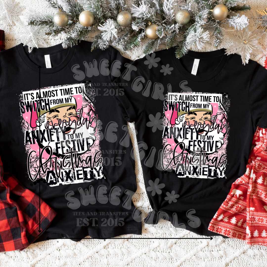 Funny Holiday DTF Heat Transfer – Everyday to Christmas Anxiety – Cold Peel Iron-On for Adult