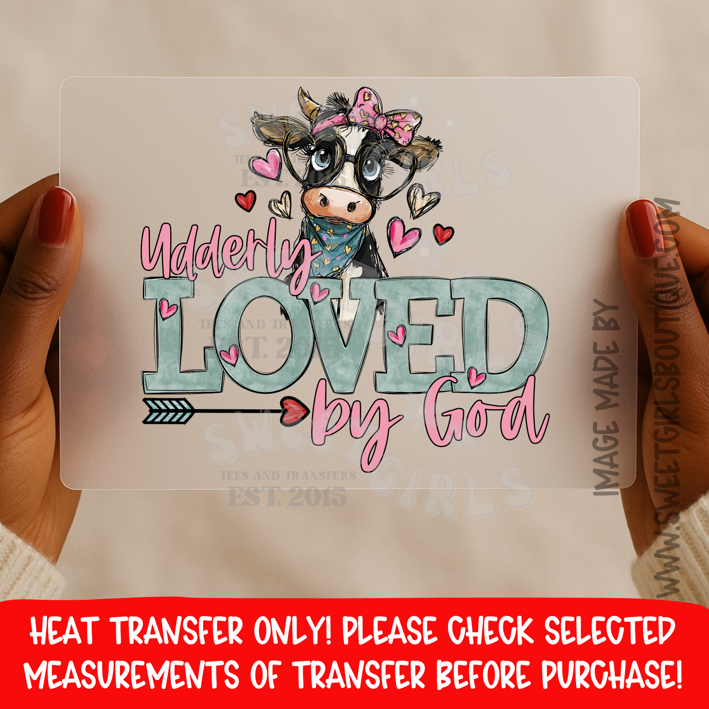 Udderly Loved By God Cow Heat Transfer Faith Based Christian Farm Girl Valentine Shirt Design dtf heat transfer iron on applique printable transfer sublimation alternative no weeding vibrant colors cold peel custom shirt desi