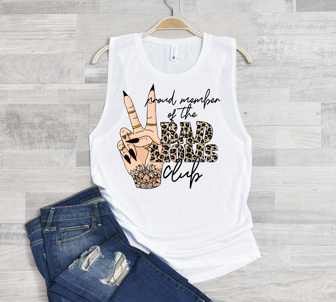 Proud Member of the Bad Moms Club Tees & DTFs