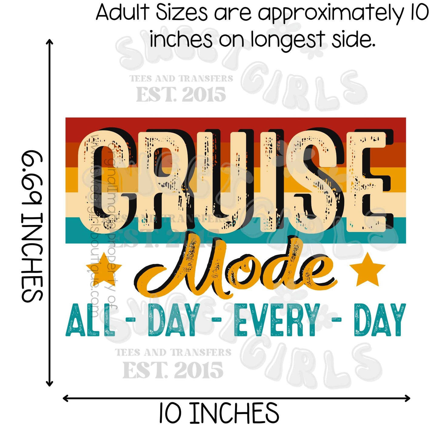 Cruise Mode All Day Every Day DTF Transfer – Retro Striped Nautical Vacation Design