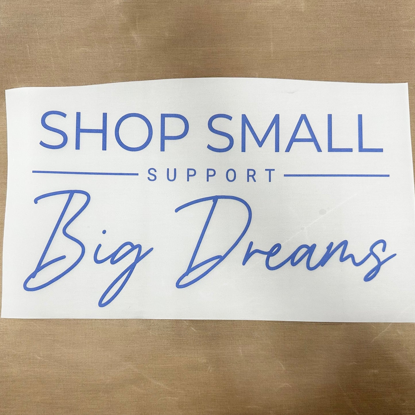 Shop Small Support Big Dreams DTF