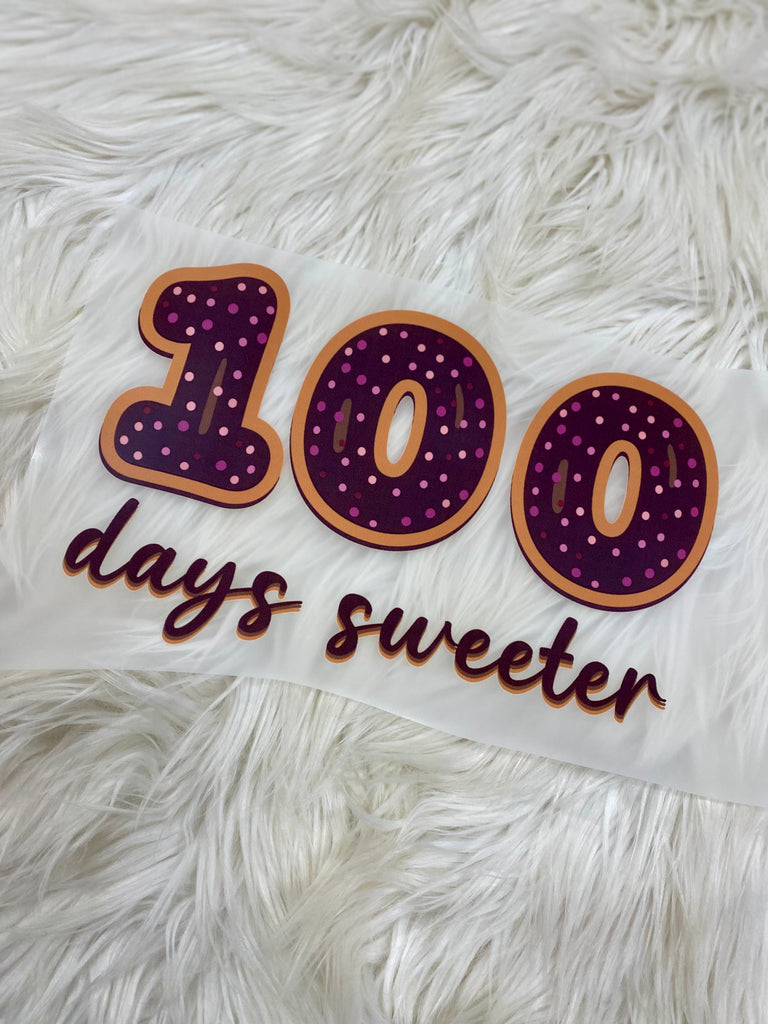 100 Days Sweeter Tees & DTFs