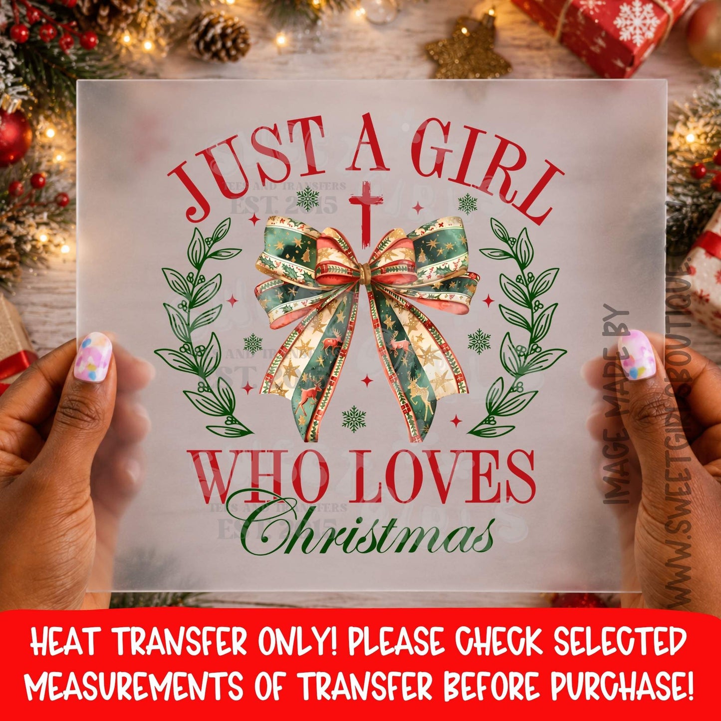 JUST A GIRL WHO LOVES CHRISTMAS BOW HEAT TRANSFER CHRISTMAS GIRLIE DTF PRINT NOT A SHIRT
