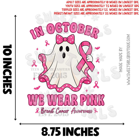 In October We Wear Pink Ghost – Breast Cancer Awareness DTF Heat Transfer