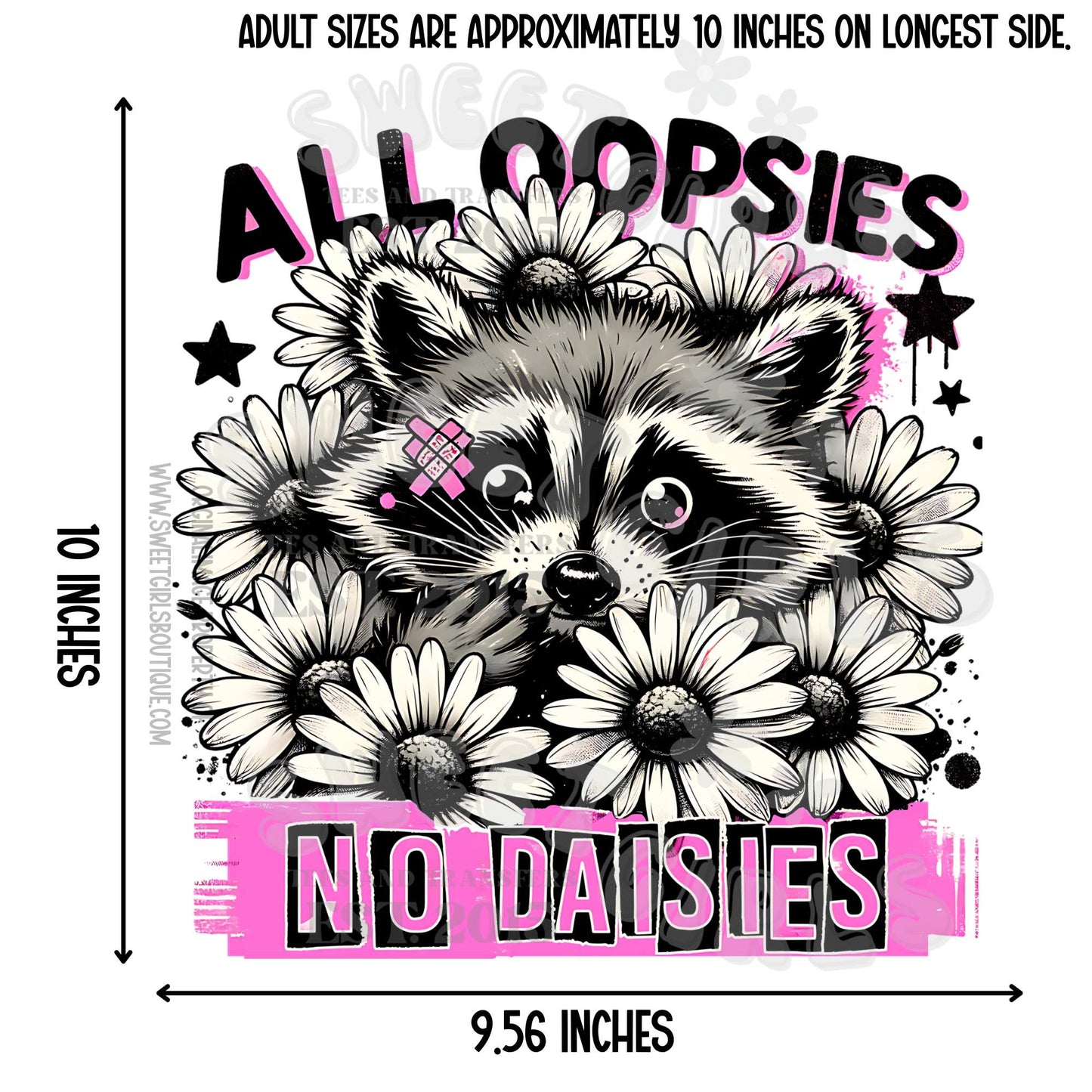 All Oopsies No Daisies Raccoon Funny Flower Graphic – Cute Messy Girl DTF Heat Transfer | Trendy Iron-On for Tees and Totes