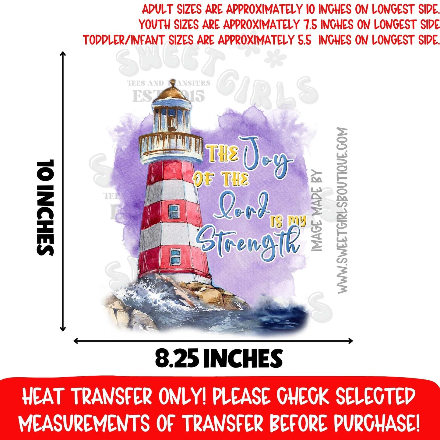 The Joy Of The Lord Is My Strength Lighthouse Christian DTF Heat Transfer, Ready To Press, NOT A SHIRT