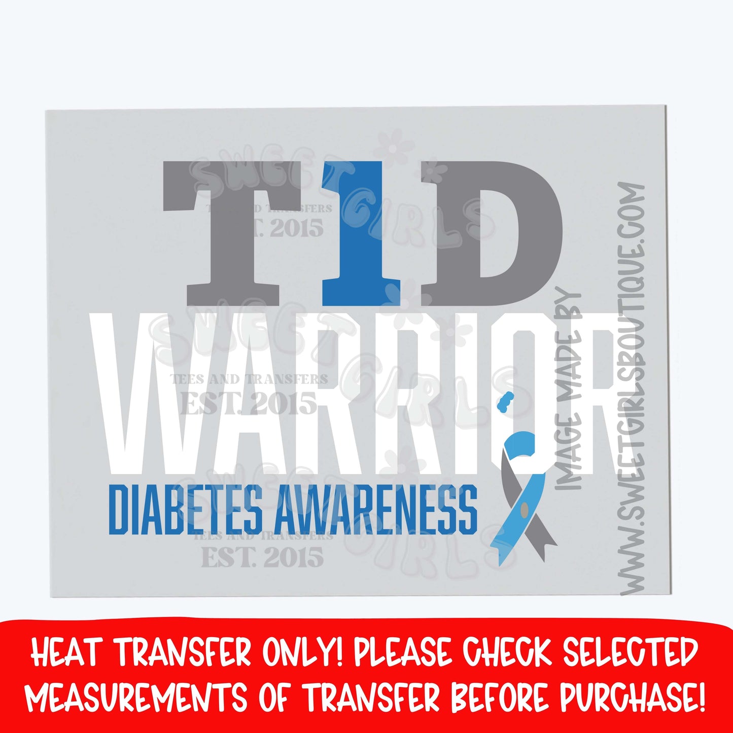 T1D Warrior Diabetes Awareness DTF Heat Transfer | Type 1 Wear Blue Iron On