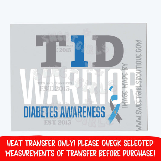 T1D Warrior Diabetes Awareness DTF Heat Transfer | Type 1 Wear Blue Iron On