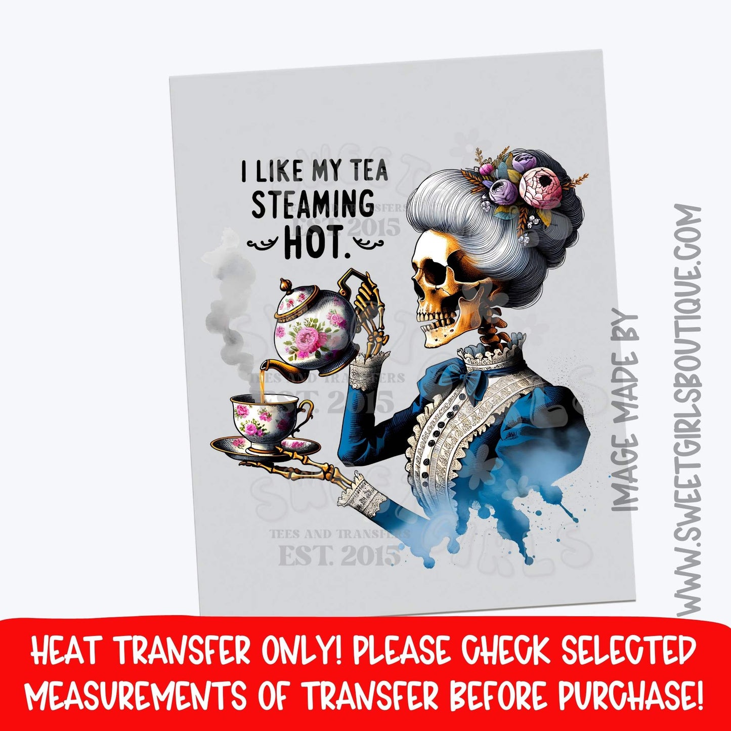 I Like My Tea Steaming Hot Skeleton Victorian Tea Heat Transfer – Gothic Vintage DTF Print (Not a Shirt)
