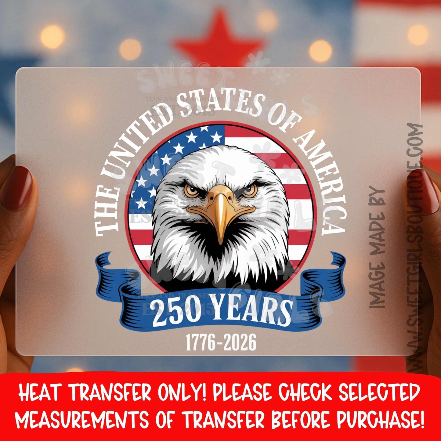 USA 250 Years Eagle Heat Transfer DTF Iron On Printable Transfer Patriotic 1776 2026 Independence Not a Shirt