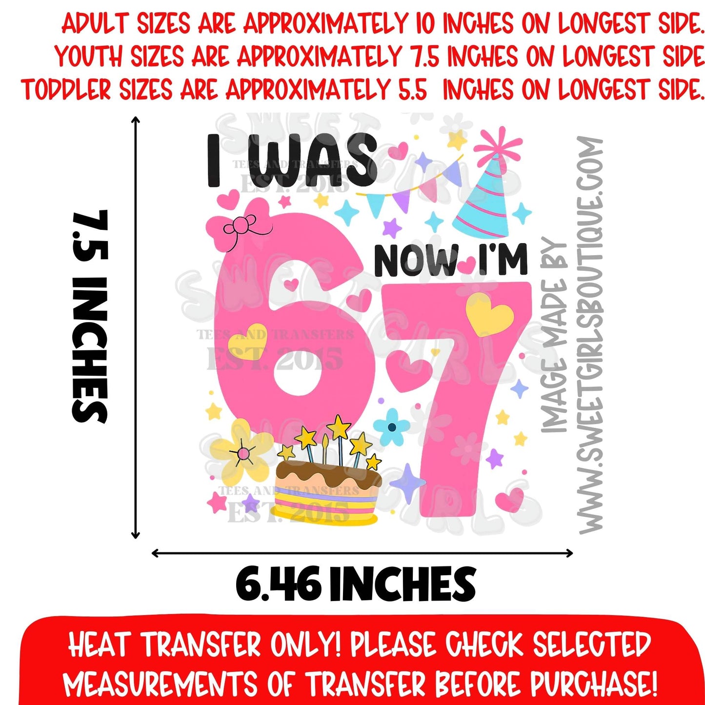 I Was 6 Now I'm 7 Birthday Girl Heat Transfer – Cute Pastel Birthday DTF Print (Not a Shirt)