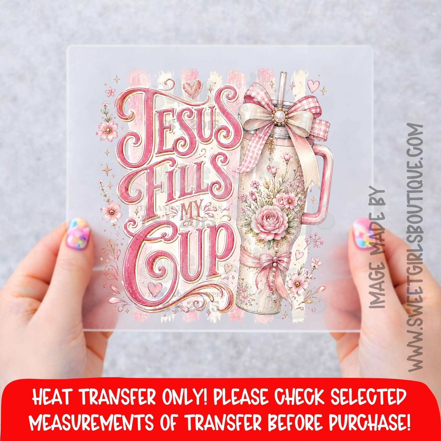 Jesus Fills My Floral  Christian DTF Heat Transfer, Ready To Press, NOT A SHIRT
