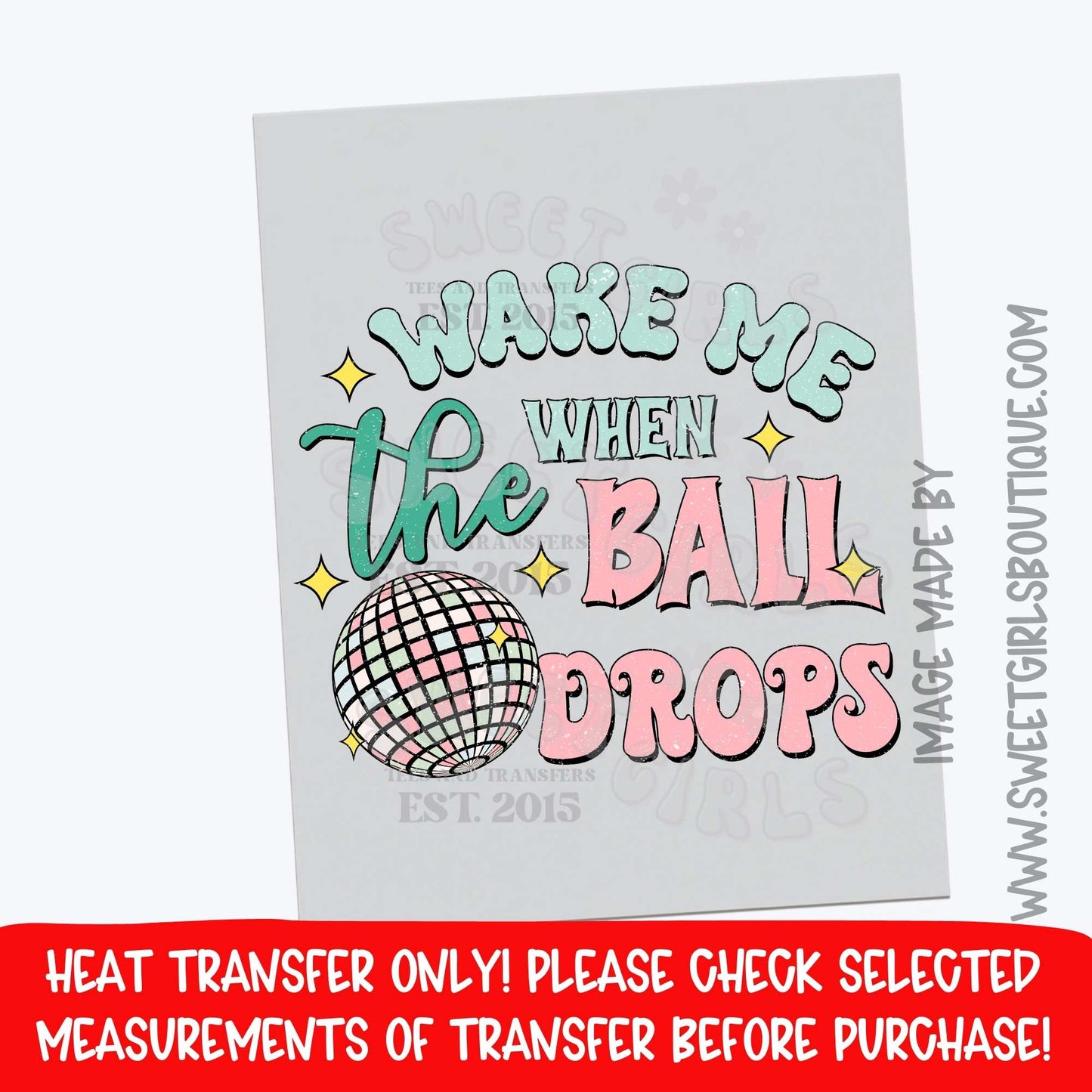 Wake Me When The Ball Drops New Year Disco Heat Transfer – Retro NYE DTF Print (Not a Shirt)