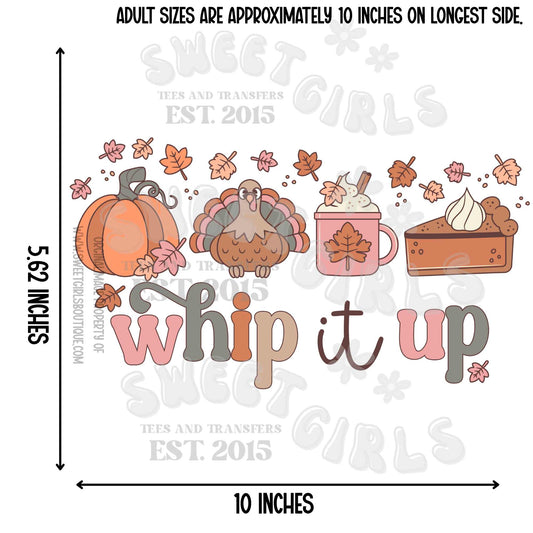 Whip It Up Fall DTF Heat Transfer – Thanksgiving Turkey Pumpkin Pie Autumn Treats Design