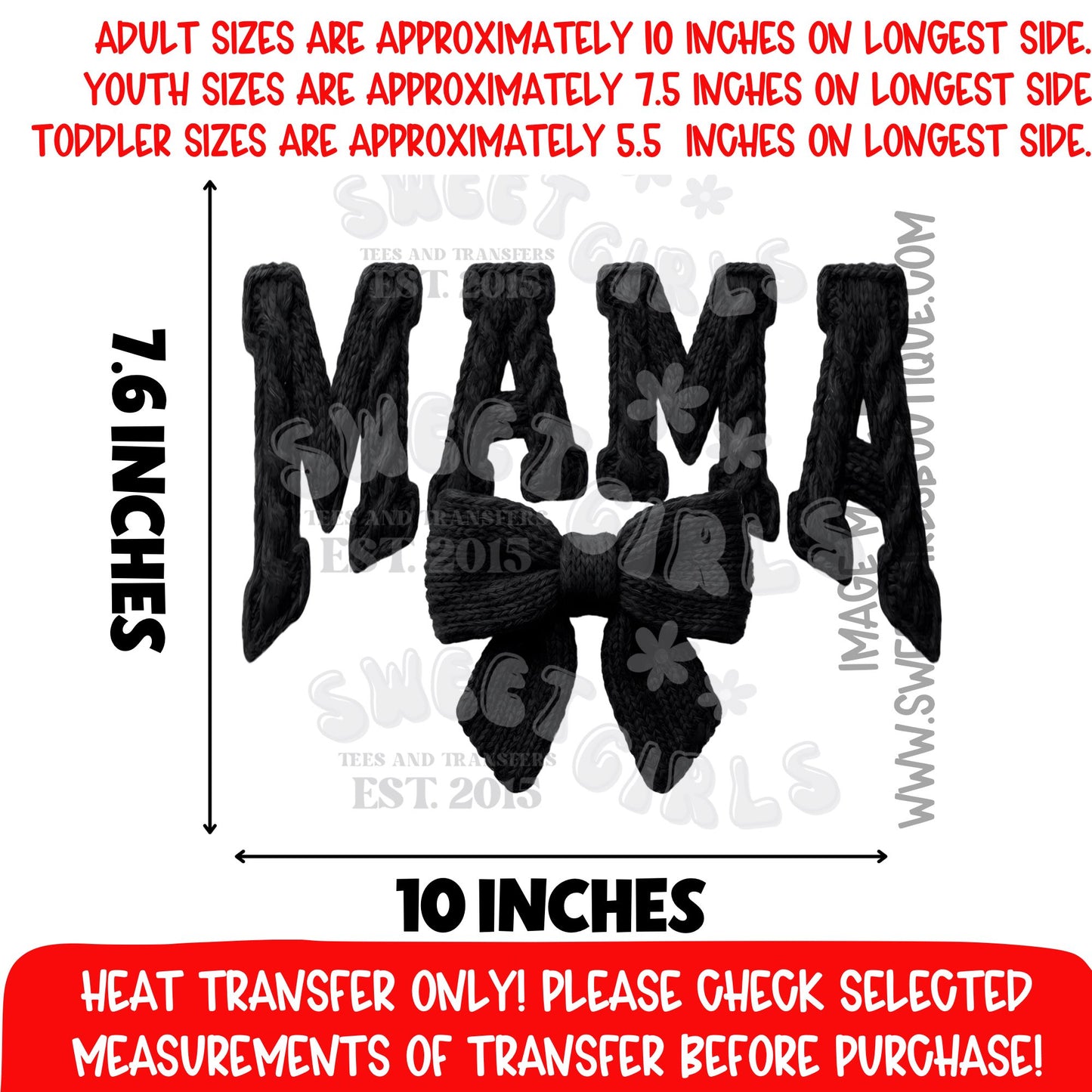 Mama Heat Transfer DTF Iron On Graphic Transfer – Black Knit Bow Mama Design Not a Shirt