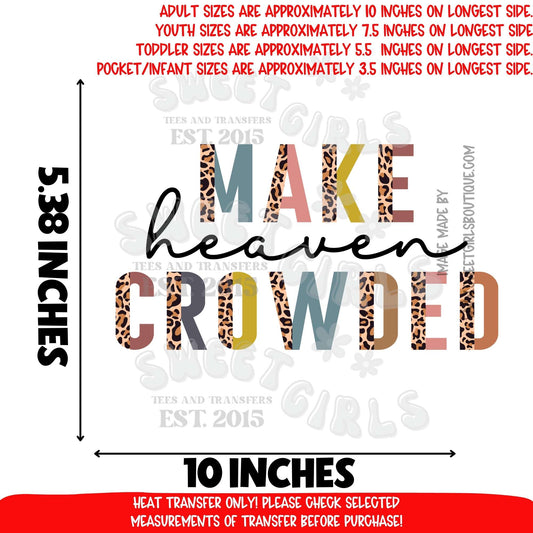 Make Heaven Crowded DTF Heat Transfer | Christian Faith Graphic Iron On | Leopard Print Religious Shirt Design | Ready to Press Cold Peel Transfer