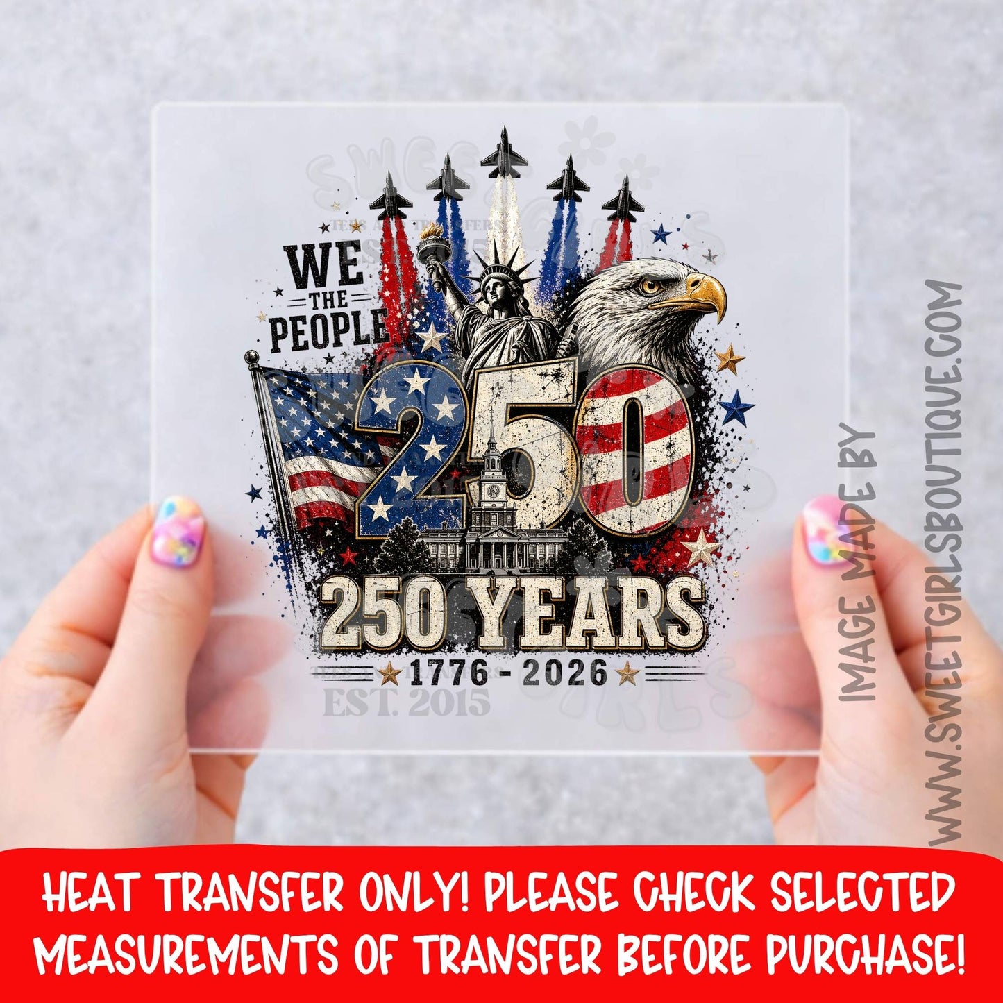 We The People 250 Years 1776-2026 Patriotic Eagle DTF Heat Transfer NOT A SHIRT