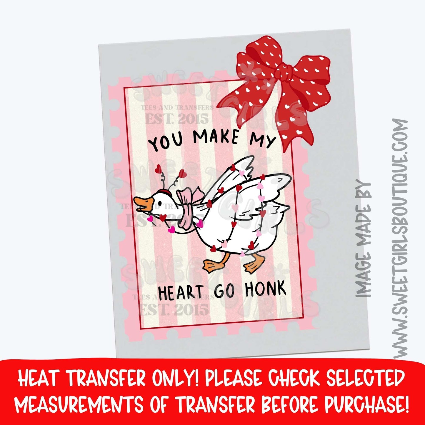 You Make My Heart Go Honk Goose Valentine Heat Transfer – Cute Bow Goose DTF Print (Not a Shirt)