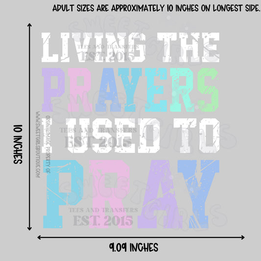 Faith-Based Pastel Quote Heat Transfer – “Living the Prayers I Used to Pray” Religious DTF Iron-On Design for Christian Shirts