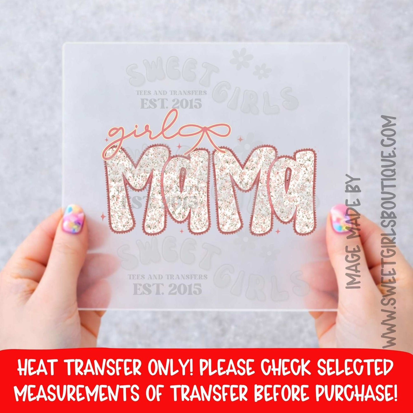 Girl Mama Floral DTF Heat Transfer Not A Shirt