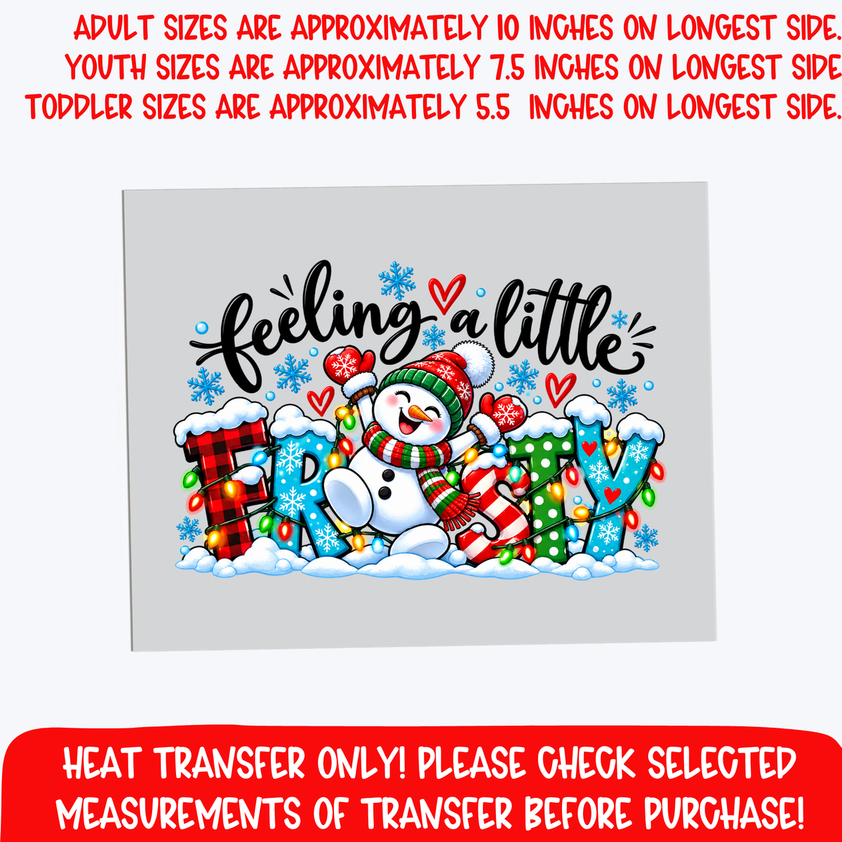 Feeling A Little Frosty DTF Transfer, Cute Snowman Christmas Iron On Heat Transfer for Winter Shirts, Holiday Sweatshirts, Kids Christmas Outfits, Teacher Tees, Family Pajamas, Adult and Youth Sizes, Heat Transfer Only