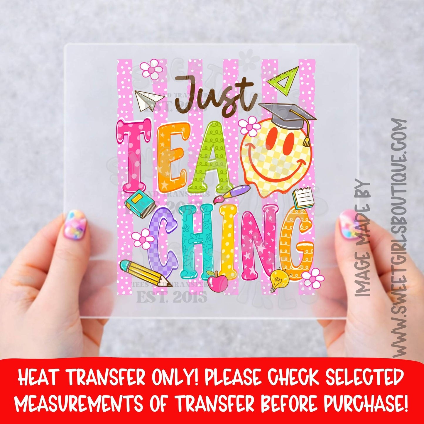 Just Teach-ing Colorful Teacher School DTF Heat Transfer NOT A SHIRT