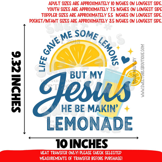 Life Gave Me Lemons But My Jesus Makes Lemonade DTF Heat Transfer | Christian Faith Shirt Iron-On | Religious Inspirational Design