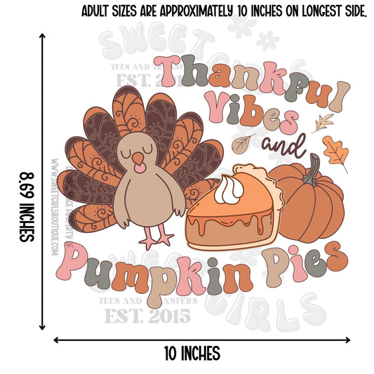 Thankful Vibes & Pumpkin Pies DTF Heat Transfer – Cute Fall Turkey and Pie Autumn Design